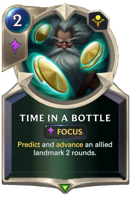 Time in a Bottle. Predict and advance an allied landmark 2 rounds.