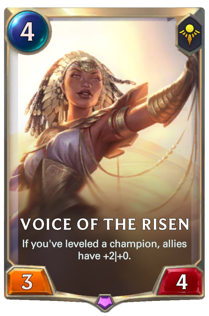 Voice of the Risen. If you've leveled a champion, allies have +2|+0.