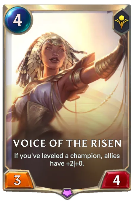 Voice of the Risen. If you've leveled a champion, allies have +2|+0.