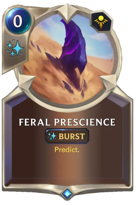 Feral Prescience. Predict.