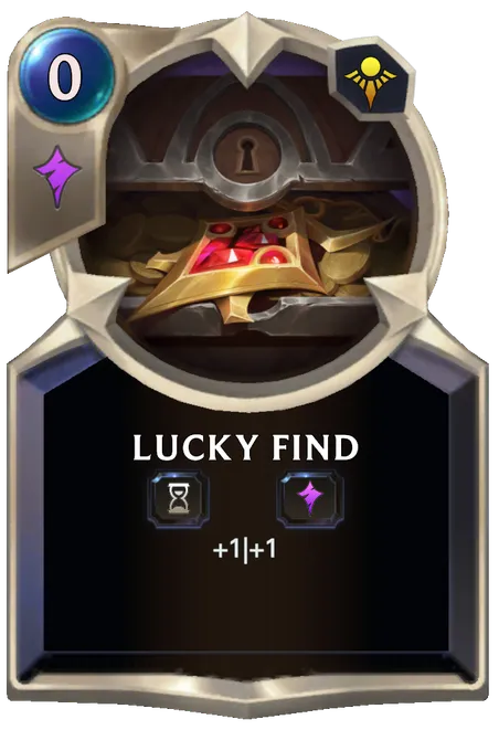 Lucky Find. +1|+1
