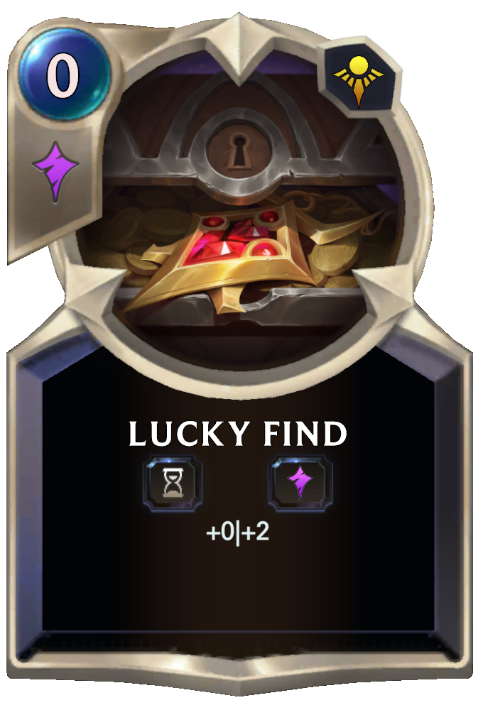 Lucky Find. +0|+2