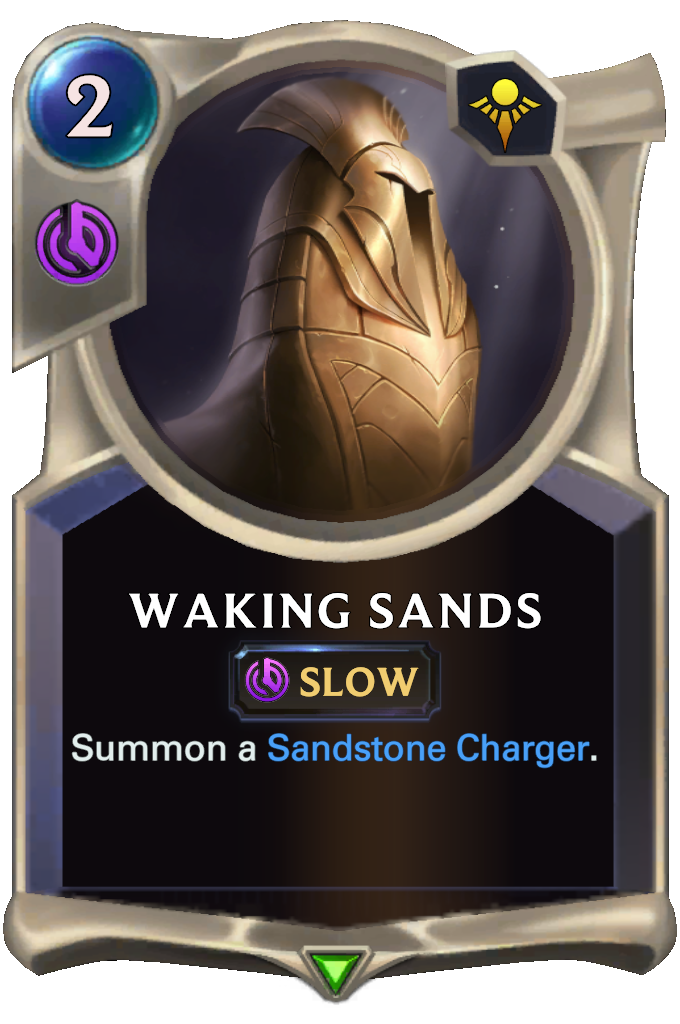 Waking Sands. Summon a Sandstone Charger.