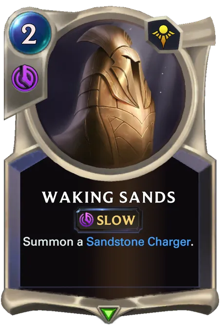 Waking Sands. Summon a Sandstone Charger.