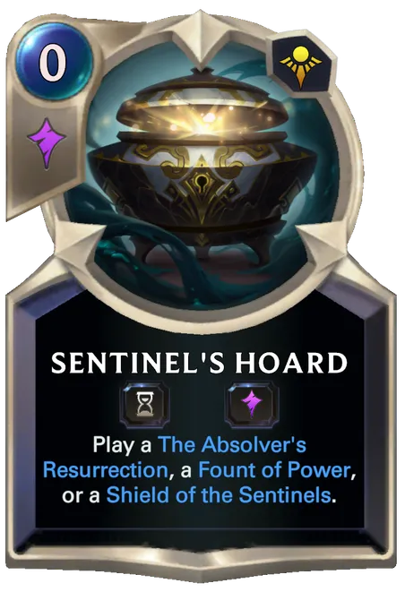 Sentinel's Hoard. Play a The Absolver's Resurrection, a Fount of Power, or a Shield of the Sentinels.