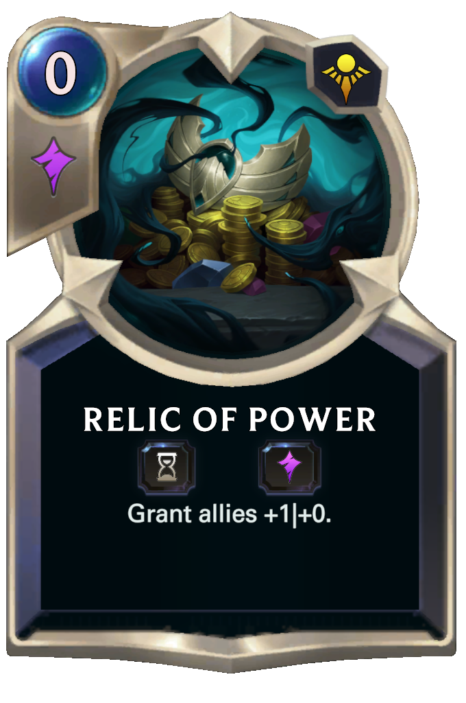 Relic of Power. Grant allies +1|+0.