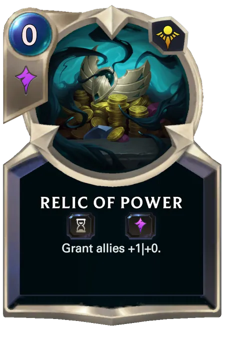 Relic of Power. Grant allies +1|+0.