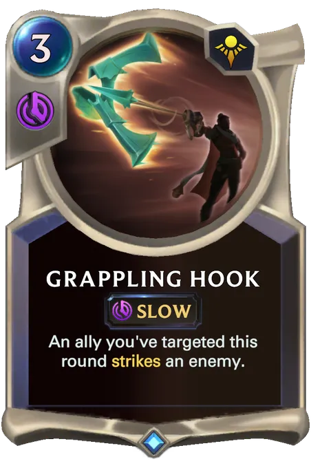 Grappling Hook. An ally you've targeted this round strikes an enemy.