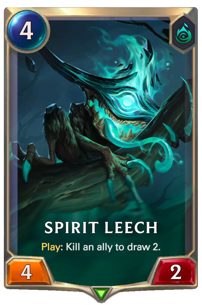 Spirit Leech . Play: Kill an ally to draw 2.