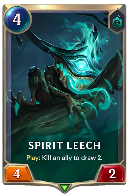 Spirit Leech . Play: Kill an ally to draw 2.