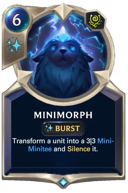 Minimorph. Transform a unit into a 3|3 Mini-Minitee and Silence it.