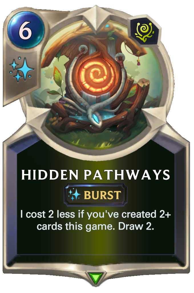 Hidden Pathways. I cost 2 less if you've created 2+ cards this game. Draw 2.