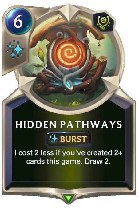 Hidden Pathways. I cost 2 less if you've created 2+ cards this game. Draw 2.