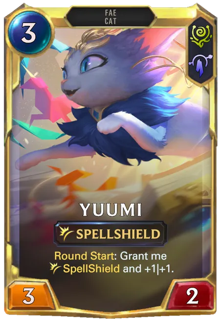Yuumi. Round Start: Grant me SpellShield and +1|+1.