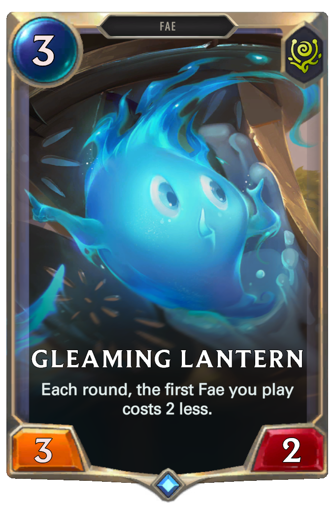 Gleaming Lantern. Each round, the first Fae you play costs 2 less.