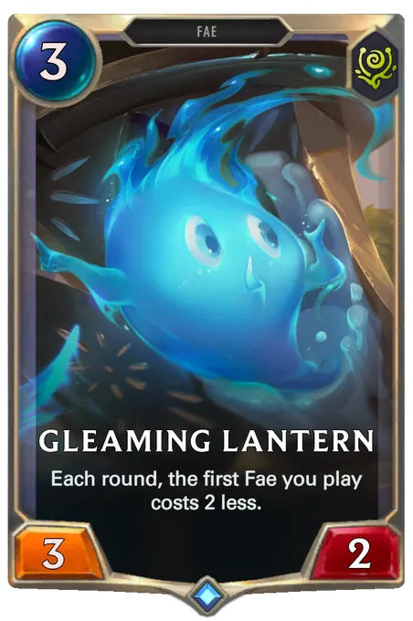 Gleaming Lantern. Each round, the first Fae you play costs 2 less.