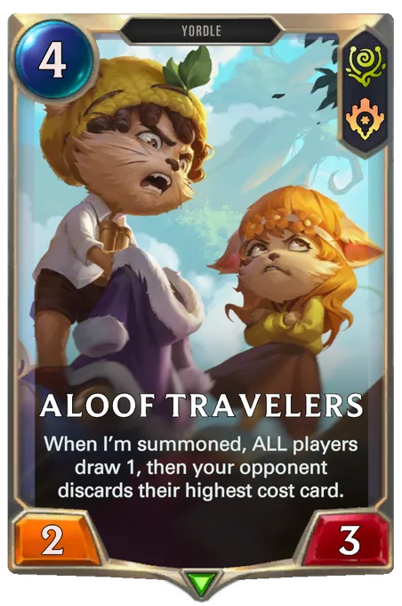 Aloof Travelers. When I’m summoned, ALL players draw 1, then your opponent discards their highest cost card.