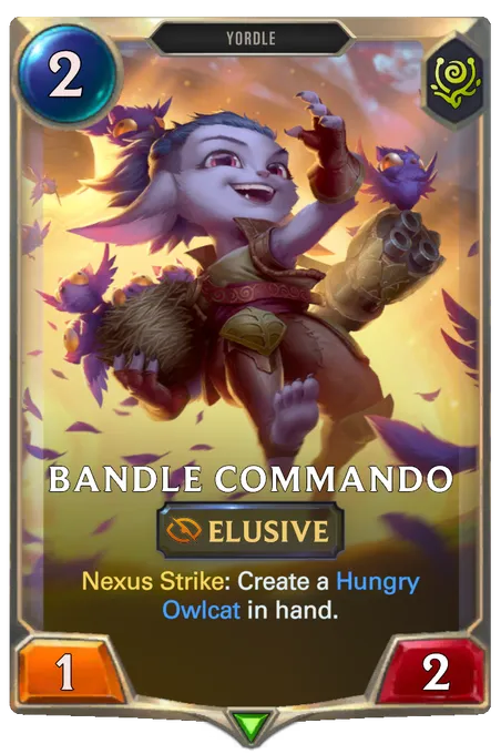 Bandle Commando. Nexus Strike: Create a Hungry Owlcat in hand.