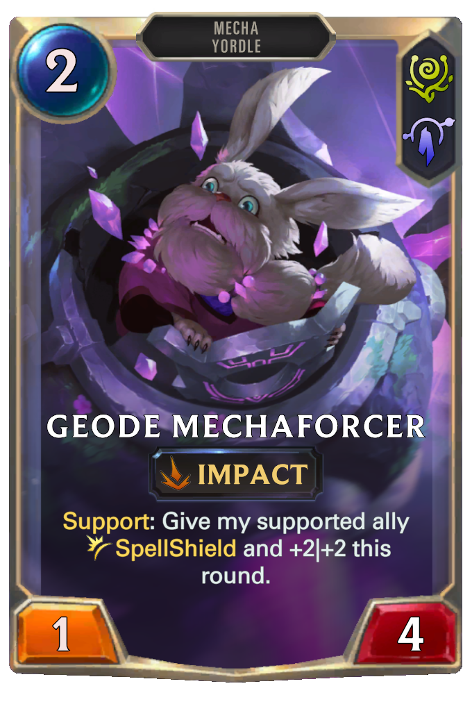 Geode Mechaforcer. Support: Give my supported ally SpellShield and +2|+2 this round.