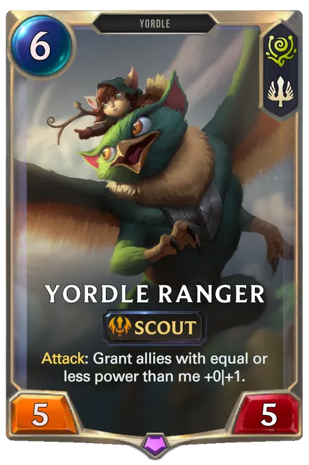 Yordle Ranger. Attack: Grant allies with equal or less power than me +0|+1.
