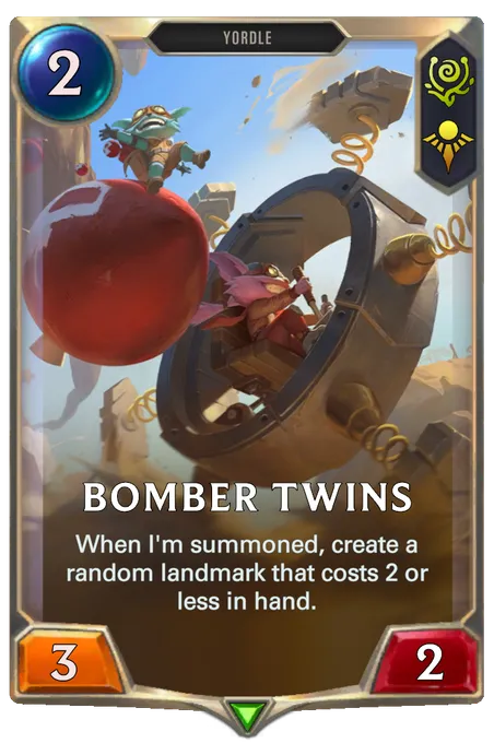 Bomber Twins. When I'm summoned, create a random landmark that costs 2 or less in hand.