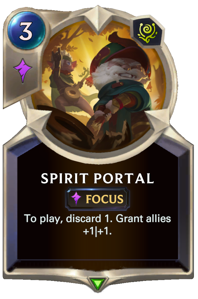 Spirit Portal. To play, discard 1. Grant allies +1|+1.