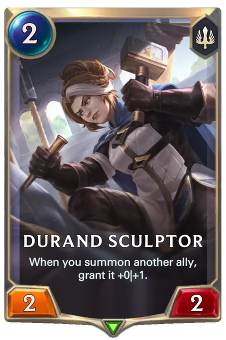 Durand Sculptor. When you summon another ally, grant it +0|+1.