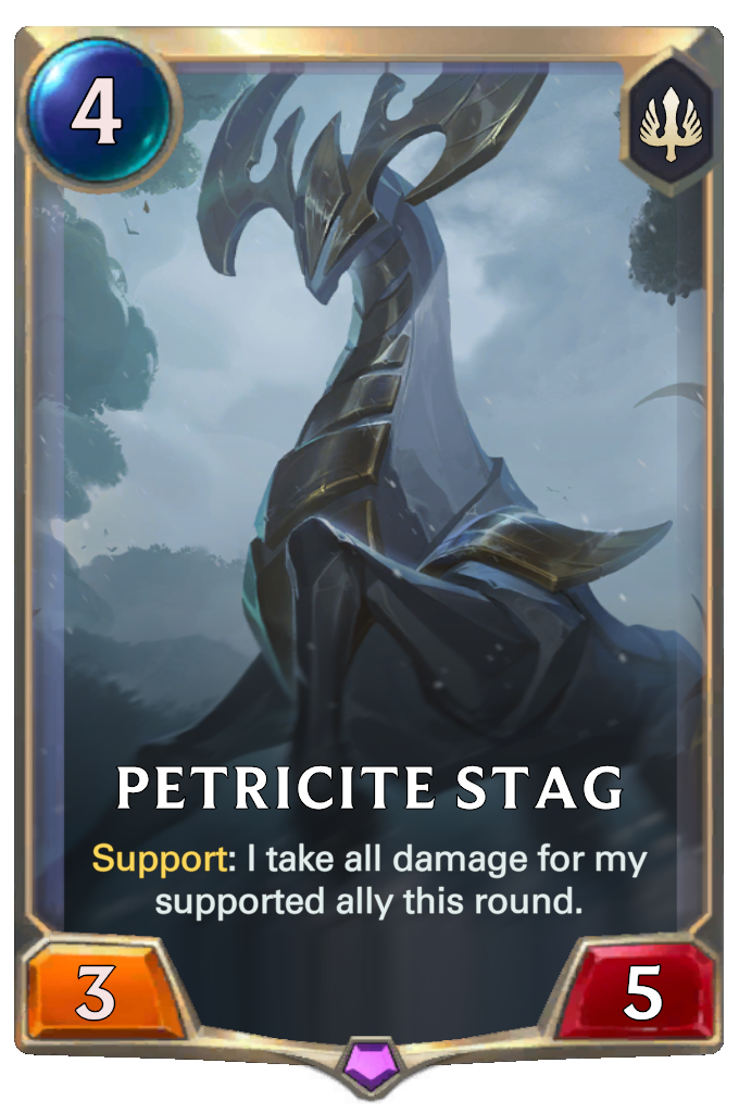 Petricite Stag. Support: I take all damage for my supported ally this round.