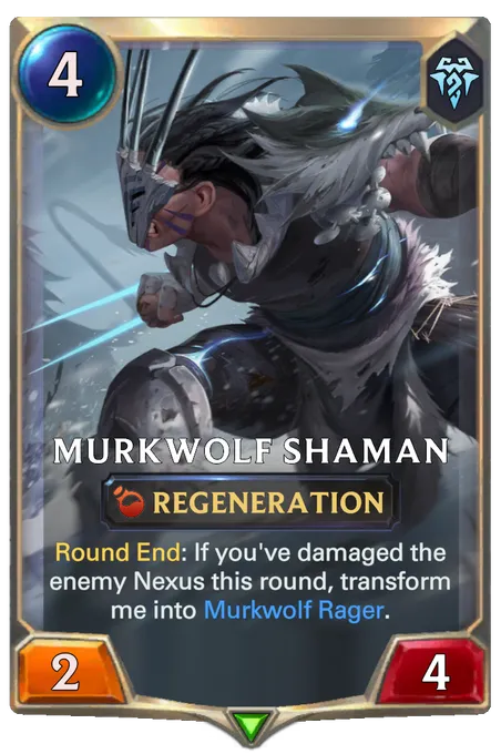 Murkwolf Shaman. Round End: If you've damaged the enemy Nexus this round, transform me into Murkwolf Rager.