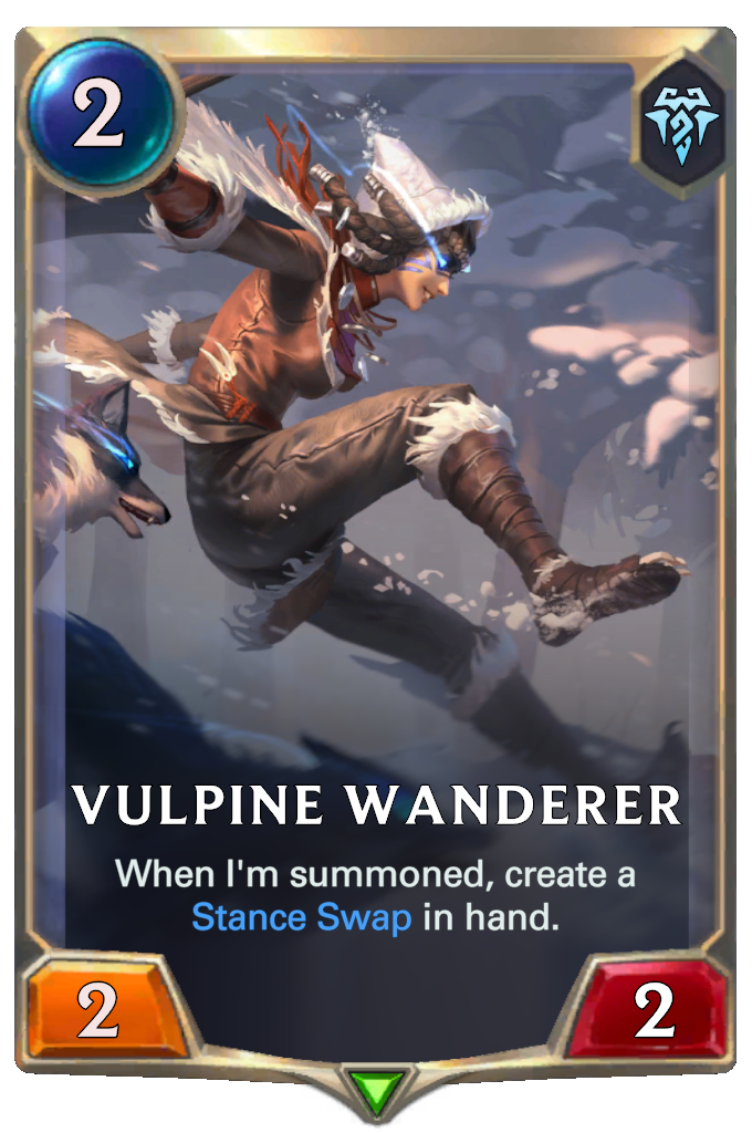Vulpine Wanderer. When I'm summoned, create a Stance Swap in hand.