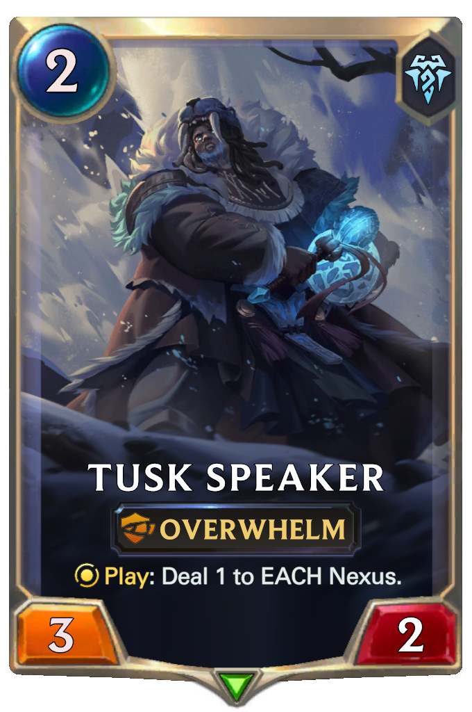 Tusk Speaker. Play: Deal 1 to EACH Nexus.