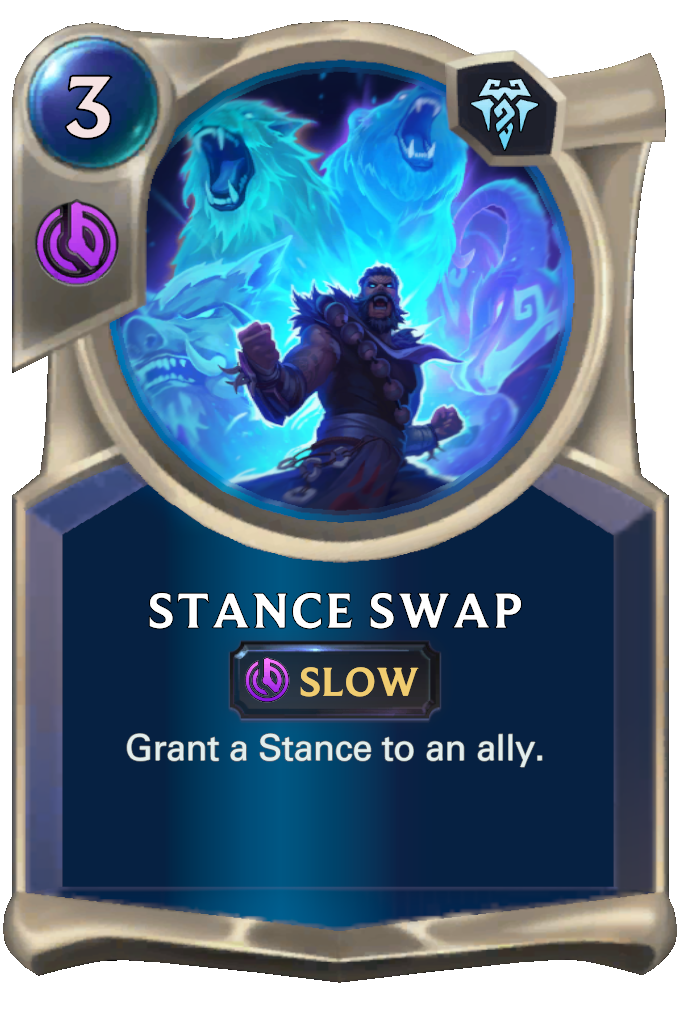 Stance Swap. Grant a Stance to an ally.