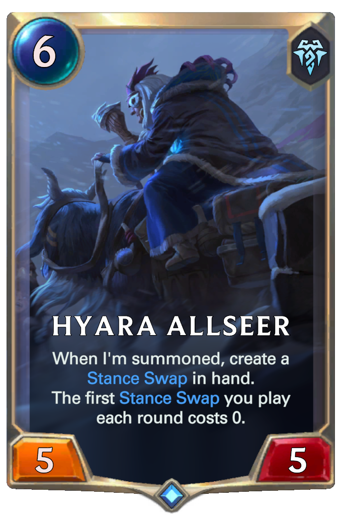 Hyara Allseer. When I'm summoned, create a Stance Swap in hand. The first Stance Swap you play each round costs 0.