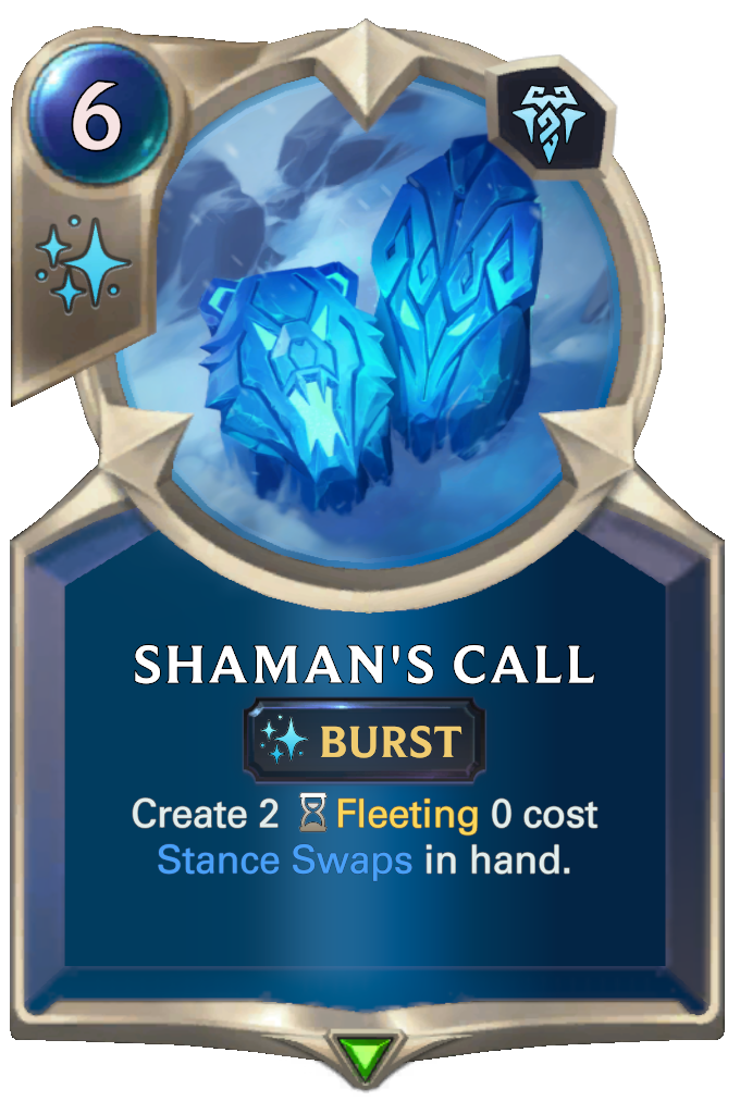 Shaman's Call. Create 2 Fleeting 0 cost Stance Swaps in hand.