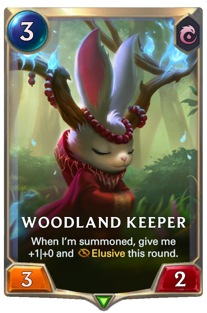 Woodland Keeper. When I’m summoned, give me +1|+0 and Elusive this round.
