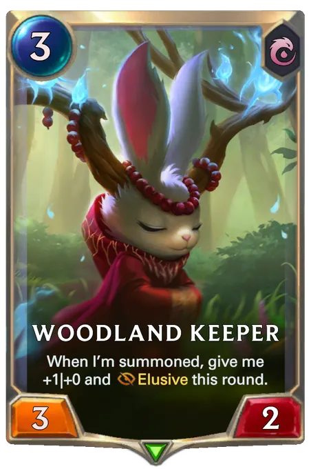 Woodland Keeper. When I’m summoned, give me +1|+0 and Elusive this round.