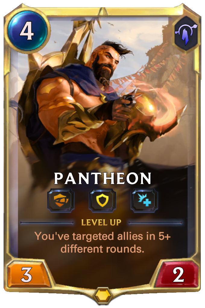 Pantheon. Level up: You've targeted allies in 5+ different rounds.