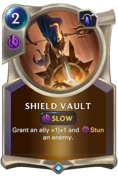 Shield Vault. Grant an ally +1|+1 and Stun an enemy.