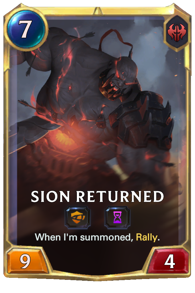 Sion Returned. When I'm summoned, Rally.