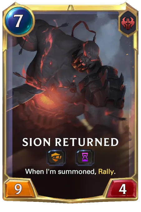 Sion Returned. When I'm summoned, Rally.