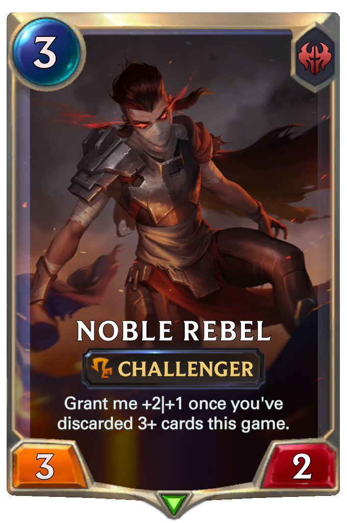 Noble Rebel. Grant me +2|+1 once you've discarded 3+ cards this game.