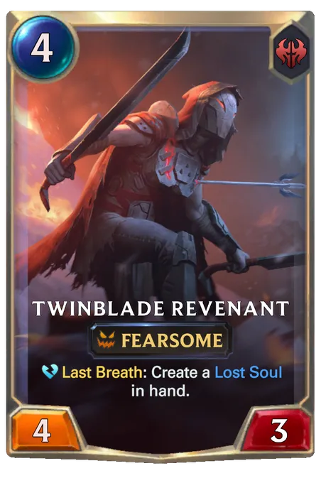 Twinblade Revenant. Last Breath: Create a Lost Soul in hand.