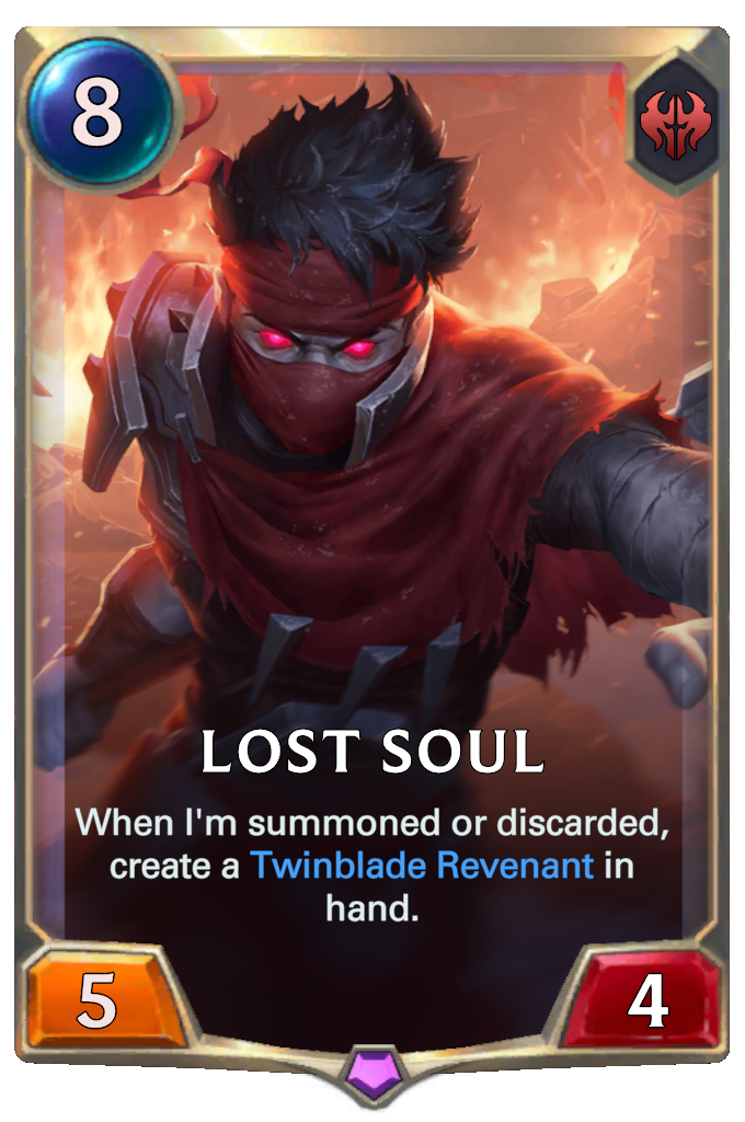 Lost Soul. When I'm summoned or discarded, create a Twinblade Revenant in hand.