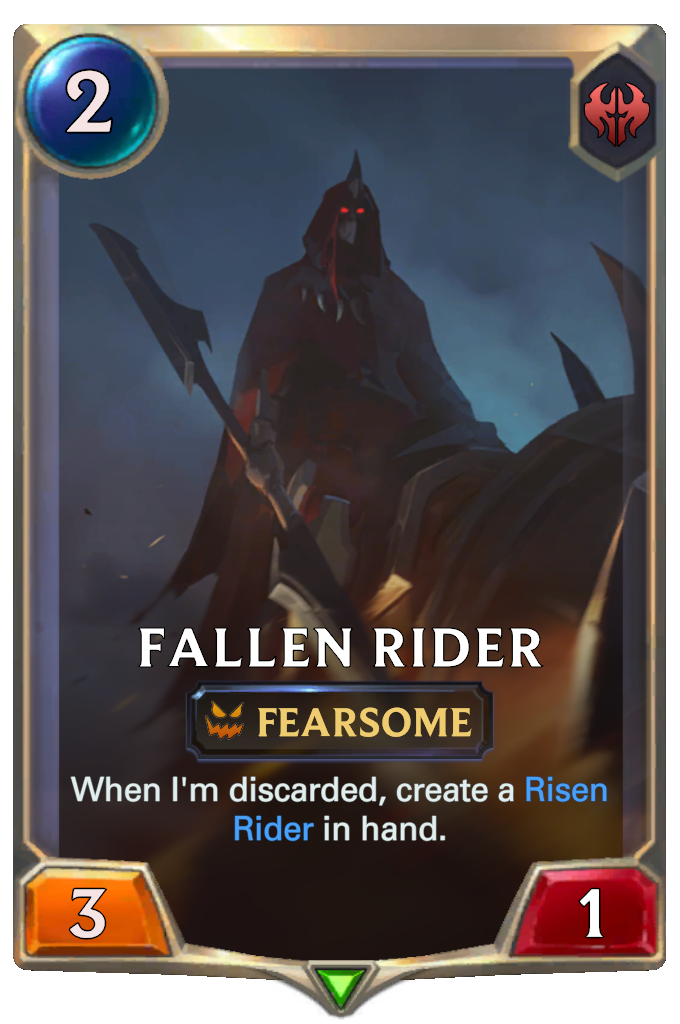 Fallen Rider. When I'm discarded, create a Risen Rider in hand.