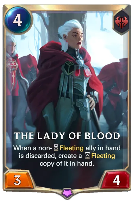 The Lady of Blood. When a non-Fleeting ally in hand is discarded, create a Fleeting copy of it in hand.