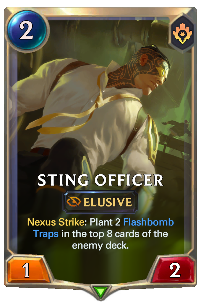 Sting Officer. Nexus Strike: Plant 2 Flashbomb Traps in the top 8 cards of the enemy deck.