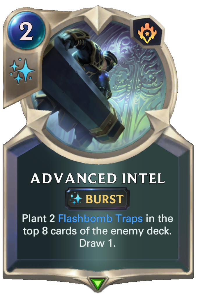 Advanced Intel. Plant 2 Flashbomb Traps in the top 8 cards of the enemy deck. Draw 1.