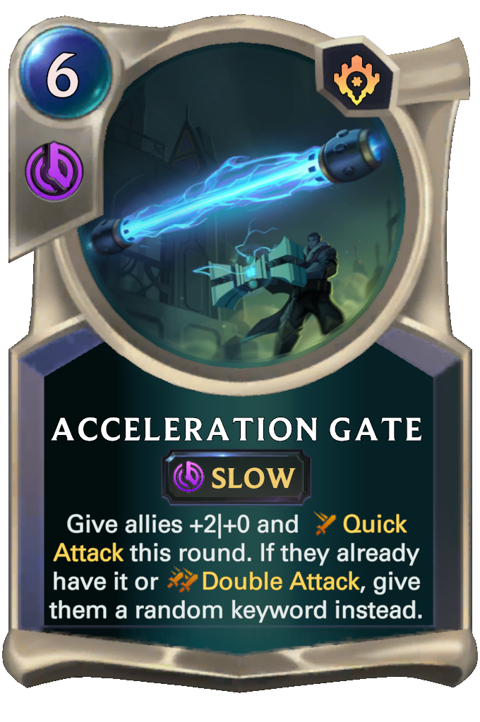 Acceleration Gate. Give allies +2|+0 and Quick Attack this round. If they already have it or Double Attack, give them a random keyword instead.