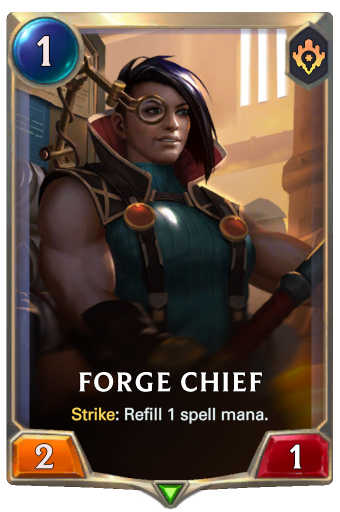 Forge Chief. Strike: Refill 1 spell mana.