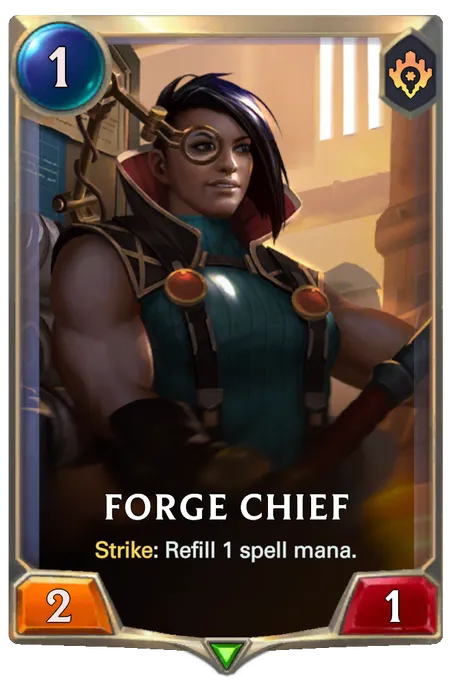 Forge Chief. Strike: Refill 1 spell mana.